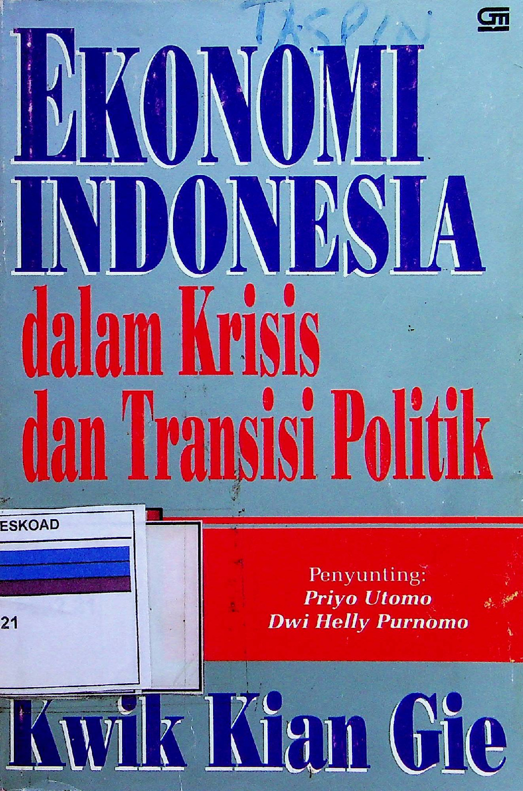 Ekonomi Indonesia Dalam Krisis Dan Transisi Politik